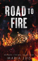 Road To Fire by Maria Luis 9781959069324