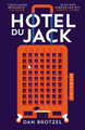 Hotel du Jack by Dan Brotzel