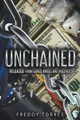 Unchained by Freddy Torres 9781955309097