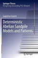 Deterministic Abelian Sandpile Models and Patterns by Guglielmo Paoletti 9783319347455