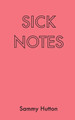 Sick Notes by Sammy Hutton 9789395784481