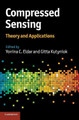 Compressed Sensing: Theory and Applications by Yonina C. Eldar 9781107005587