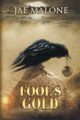 Fool's Gold by Jae Malone 9781785075100