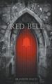 Red Bell by Brandon Spacey 9798224163021