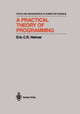 A Practical Theory of Programming by Eric C.R. Hehner 9781461264446
