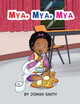 Mya, Mya, Mya by Jowan Smith 9781736762691