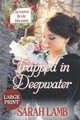 Trapped in Deepwater by Sarah Lamb 9781960418043