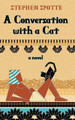 A Conversation with a Cat by Stephen Spotte 9781948598040