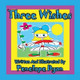 Three Wishes by Penelope Dyan 9781614770060