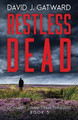 Restless Dead by David J Gatward 9781917001045