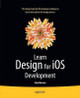 Learn Design for iOS Development by Sian Morson 9781430263647