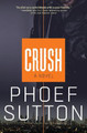 Crush: A Crush Mystery Phoef Sutton 9781938849367