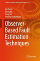 Observer-Based Fault Estimation Techniques by Ke Zhang 9783319674919