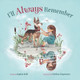 I'll Always Remember by Evelina Chaynaeva 9781737044536