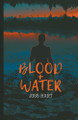 Blood + Water by Joss Hart 9798223732181