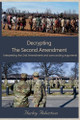 Decrypting The Second Amendment by Harley Robertson 9798227338143