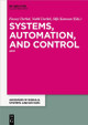 Systems, Automation and Control: 2017 by Nabil Derbel 9783110468212