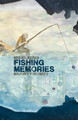 Fishing Memories by Miguel Peres