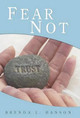 Fear Not by Brenda L. Hanson 9781449757533