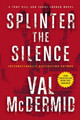 Splinter the Silence by Val McDermid 9780802125569
