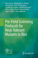 Pre-Field Screening Protocols for Heat-Tolerant Mutants in Rice by Fatma Sarsu 9783030084325