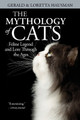 The Mythology of Cats by Gerald Hausman 9781617203701