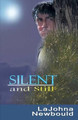 Silent and Still by Lajohna Newbould 9781937911973