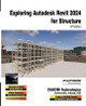 Exploring Autodesk Revit 2024 for Structure, 14th Edition by Cadcim Technologies 9781640570177