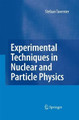 Experimental Techniques in Nuclear and Particle Physics by Stefaan Tavernier 9783642426025