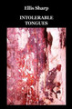Intolerable Tongues by Ellis Sharp 9781902878980