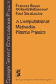 A Computational Method in Plasma Physics by F. Bauer 9783642854729