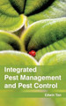 Integrated Pest Management and Pest Control by Edwin Tan 9781632394316