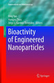 Bioactivity of Engineered Nanoparticles by Bing Yan 9789811355103