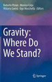 Gravity: Where Do We Stand? by Roberto Peron 9783319202235