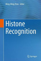 Histone Recognition by Ming-Ming Zhou 9783319181011