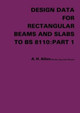 Design Data for Rectangular Beams and Slabs to BS 8110: Part 1 by A. H. Allen