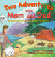 Two Adventures with Mom and Dad by Kelly Chang Rickert 9781735261829