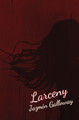 Larceny by Jazmin Galloway 9781735165271
