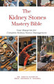 The Kidney Stones Mastery Bible: Your Blueprint for Complete Kidney Stones Management by Dr Ankita Kashyap 9798223827382
