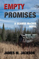 Empty Promises by James M Jackson 9781943166121