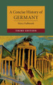 A Concise History of Germany by Mary Fulbrook 9781108418379