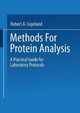 Methods for Protein Analysis: A Practical Guide for Laboratory Protocols by Robert A. Copeland 9781475715071