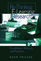 Re-Thinking E-Learning Research: Foundations, Methods, and Practices by Norm Friesen 9781433101359