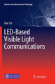 LED-Based Visible Light Communications by Nan Chi 9783662585900