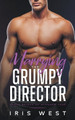 Marrying The Grumpy Director by Iris West 9798215028803