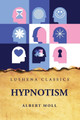 Hypnotism by Albert Moll 9798890960030