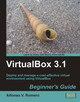 VirtualBox 3.1: Beginner's Guide by Alfonso V. Romero 9781847199140
