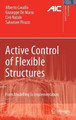 Active Control of Flexible Structures: From Modeling to Implementation by Alberto Cavallo 9781849962803
