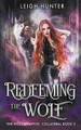 Redeeming the Wolf by Leigh Hunter 9798215113479