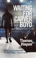 Waiting for Carver Boyd by Thomas Hauser 9781989728208